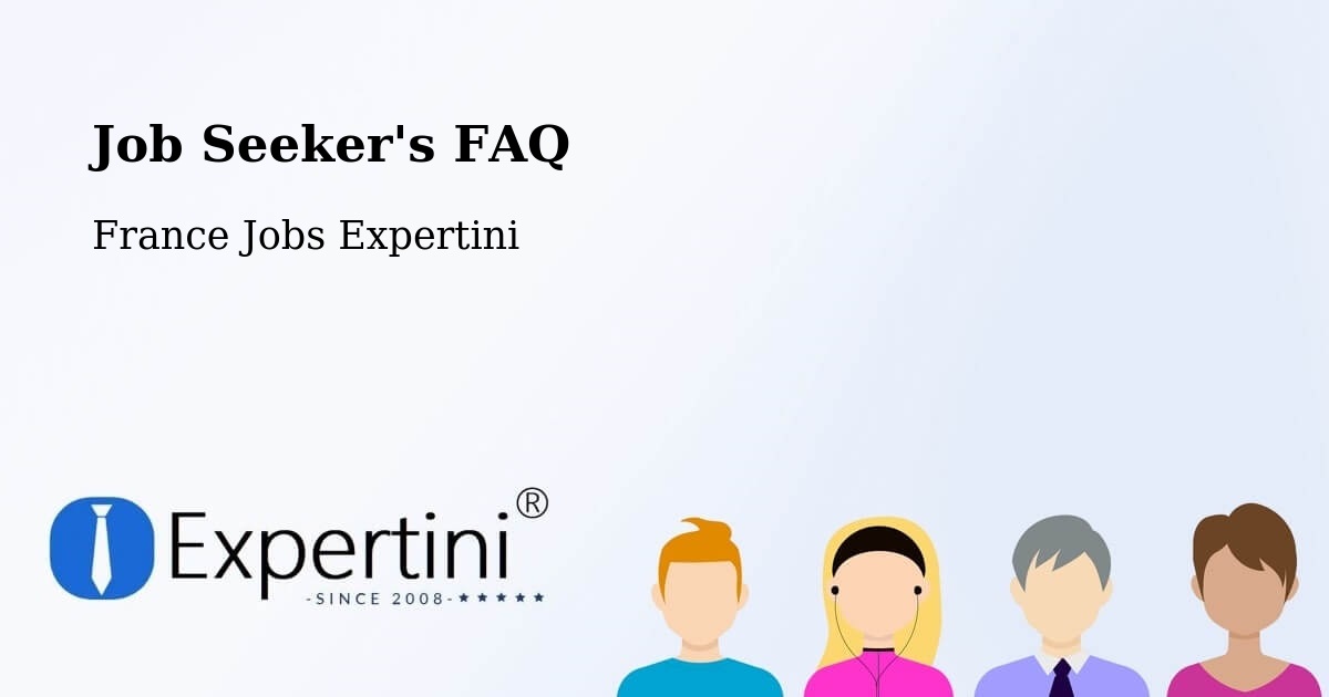 Job Seeker FAQ – Caen - France Jobs Expertini